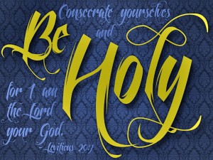 be holy